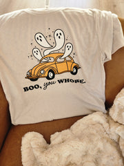 Boo, You whore Tshirt
