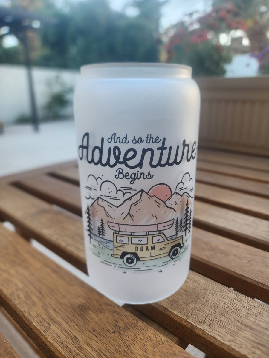 Adventure Begins- Frosted Can Glass 16oz